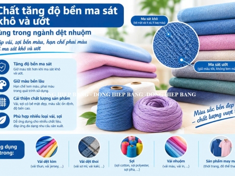 Chất tăng độ bền ma sát khô và ướt